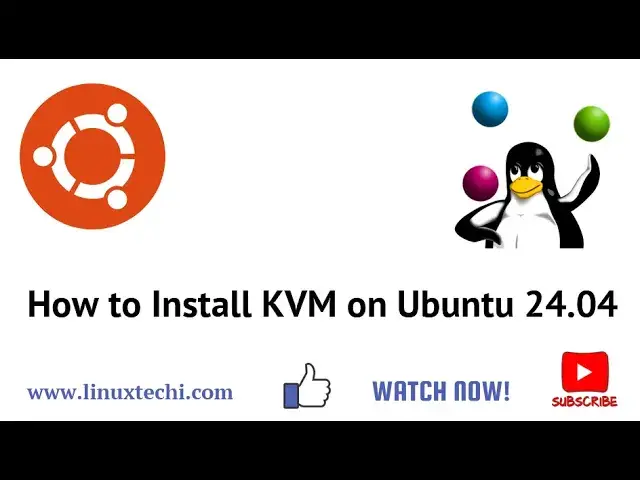 Video thumbnail for How to Install KVM on Ubuntu 24.04 Step-by-Step