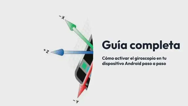 Video thumbnail for Guía completa: Cómo activar el giroscopio en tu dispositivo Android paso a paso