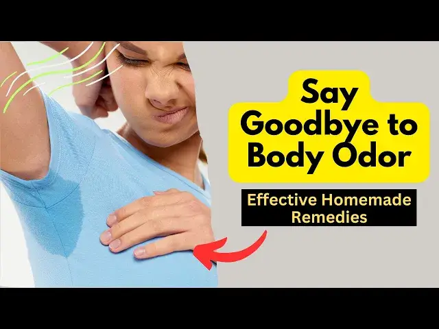 Video thumbnail for Say Goodbye to Body Odor with These Effective Homemade Remedies