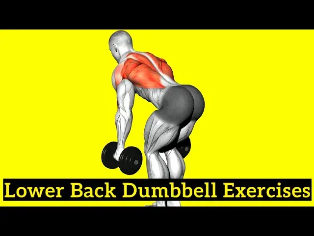 Video thumbnail for 10 Lower Back Dumbbell Exercises for a Strong, Pain-Free Back