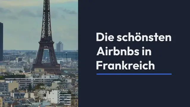 Video thumbnail for Die schönsten Airbnbs in Frankreich Diese Unterkünfte sind ein Traum