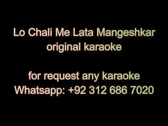 Video thumbnail for Lo Chali Me lata mangeshkar original karaoke