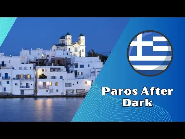 Video thumbnail for Paros After Dark: Nightlife-video