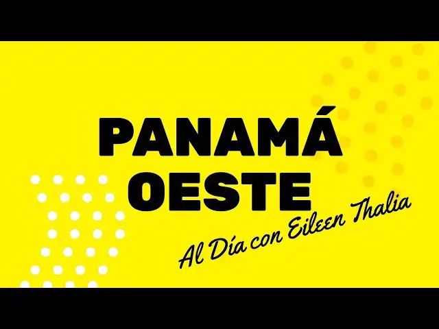 Video thumbnail for Transmisión especial: Panamá Oeste al Día