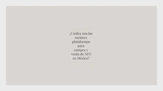 Video thumbnail for ¿Cuáles son las mejores plataformas para compra y venta de NFT en México?