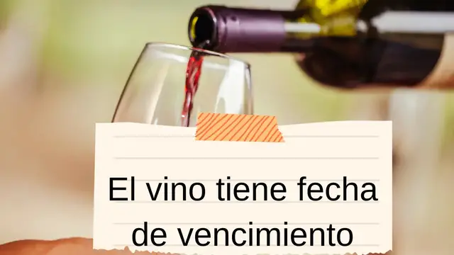 Video thumbnail for El vino tiene fecha de vencimiento, vence, caduca