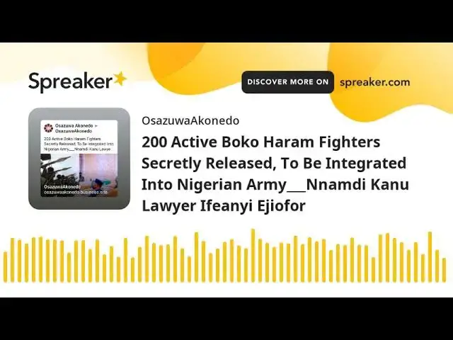 Video thumbnail for 200 Active Boko Haram Fighters Secretly Released, To Be Integrated Into Nigerian Army___Nnamdi Kanu