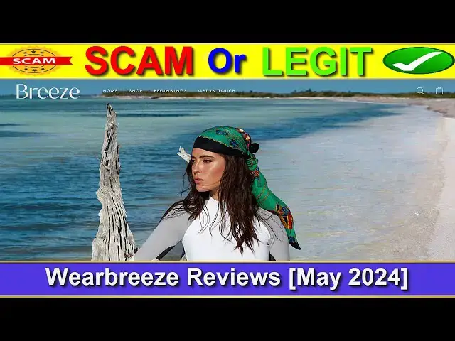 Video thumbnail for Wearbreeze Reviews (May 2024) - Is This A Legit E-Commerce Site? Find Out! | Product Review