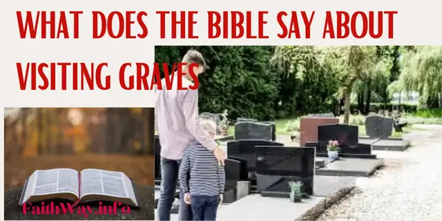 Video thumbnail for What Does the Bible Say About Visiting Graves?