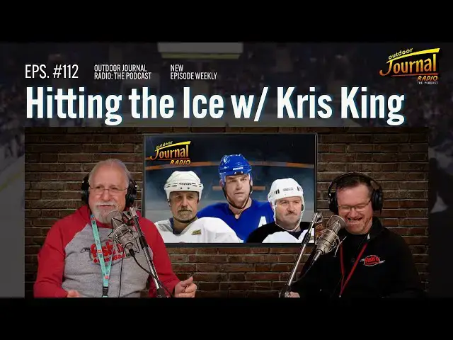 'Video thumbnail for Hitting the Ice w/ Kris King | Outdoor Journal Radio ep. 112'
