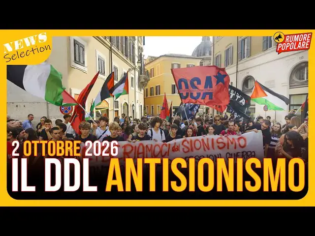 Video thumbnail for Contro il DDL Antisionismo - 2 Ottobre 2026 - Roma #RumorePopolare
