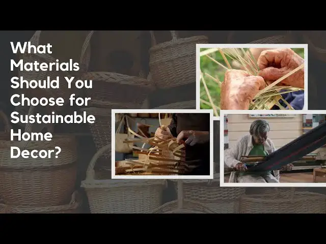 'Video thumbnail for What Materials Should You Choose for Sustainable Home Decor?'
