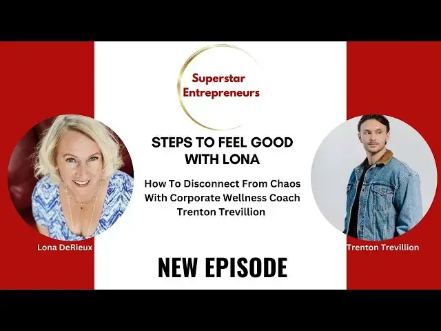 Video thumbnail for 410.  How To Disconnect From Chaos With Corporate Wellness Coach Trenton Trevillion