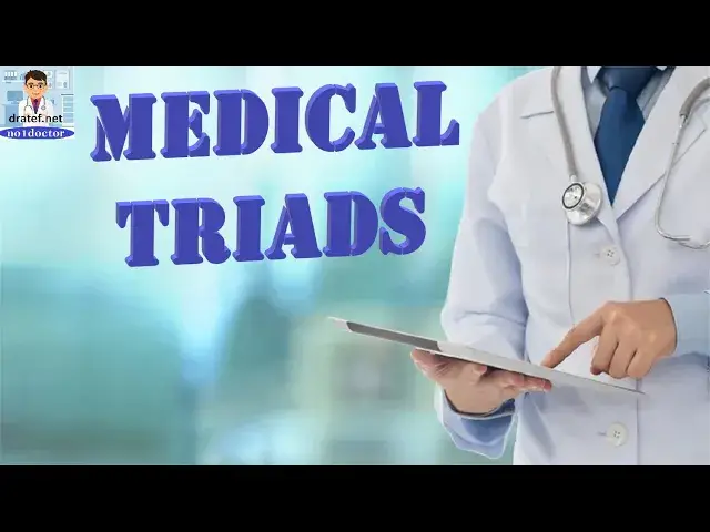 Video thumbnail for Medical Triads / Tetrads/ Pentads/No1doctor/Medical students/dratef/ Mrcs/ Frcs/ Usmle /Medical Exam