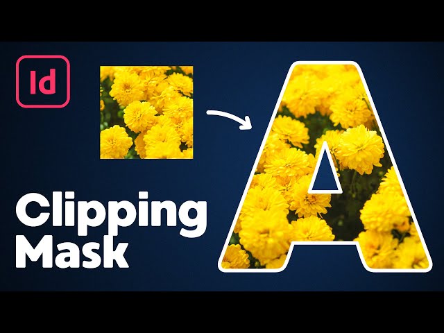 Video thumbnail for How to Make a Clipping Mask in InDesign