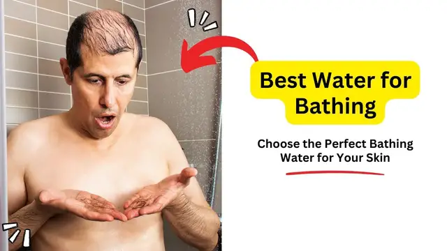 Video thumbnail for Best Water for Bathing | Choose the Perfect Bathing Water for Your Skin