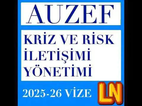 Video thumbnail for Kriz ve Risk İletişimi Yönetimi 2025-2026 Vize Soruları