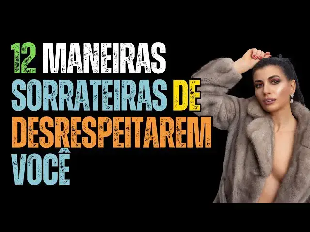 Video thumbnail for 12 Maneiras Sorrateiras de Desrespeitarem Você - Defenda-se e Preserve sua Autoestima!