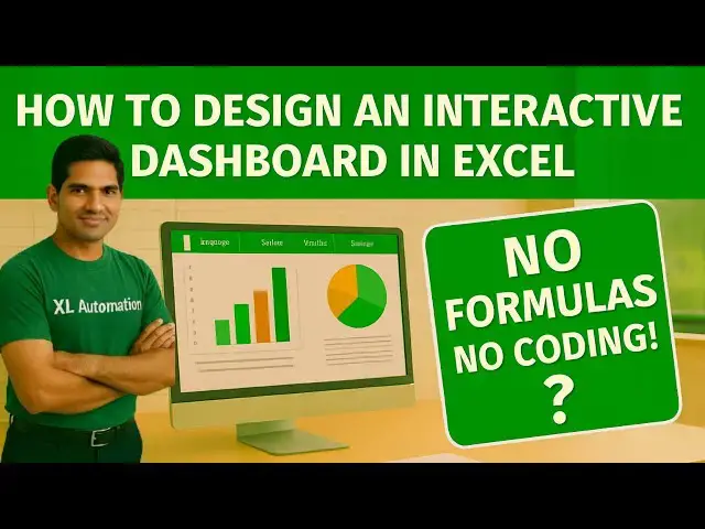 'Video thumbnail for How to Design an Interactive Dashboard in Excel—No Formulas, No Coding!'