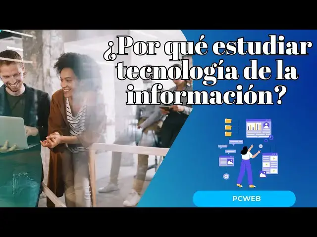 Video thumbnail for ¿Por qué estudiar tecnología de la información y sus beneficios?