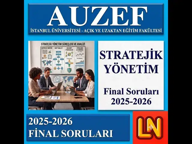 Video thumbnail for Stratejik Yönetim 2025-2026 Final Soruları