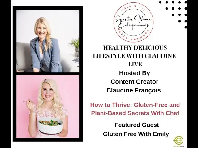 Video thumbnail for 409. How to Thrive: Gluten-Free and Plant-Based Secrets With Chef Gluten Free With Emily