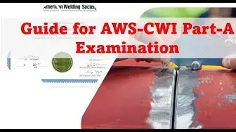 Video thumbnail for Guide for AWS CWI Welding Inspector Part A Examination