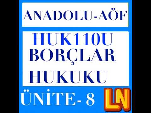 Video thumbnail for HUK110U Borçlar Hukuku Ünite 8