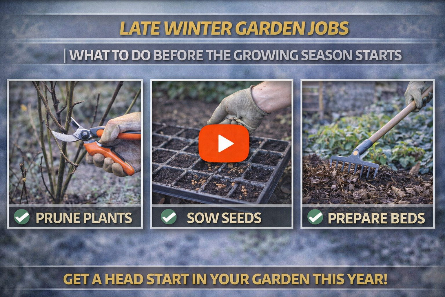 Video thumbnail for Late Winter Garden Jobs | What to Do Before the Growing Season Starts
