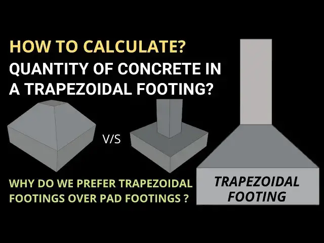 Video thumbnail for Quantity of concrete in a Trapezoidal Footing | Why do we prefer Trapezoidal footings? | Civil Tutor