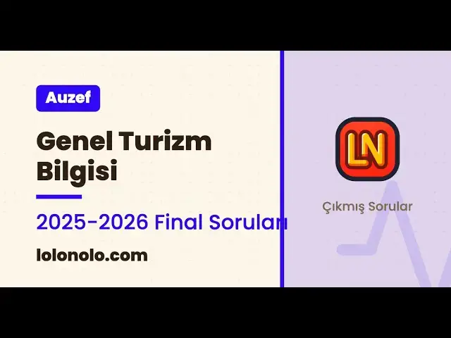 Video thumbnail for Genel Turizm Bilgisi 2025-2026 Final Soruları