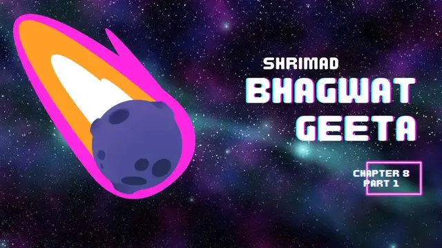 Video thumbnail for श्रीमद भगवत गीता - अध्याय 8 भाग 1 | Shrimad Bhagwat Geeta - Chapter 8 Part 1