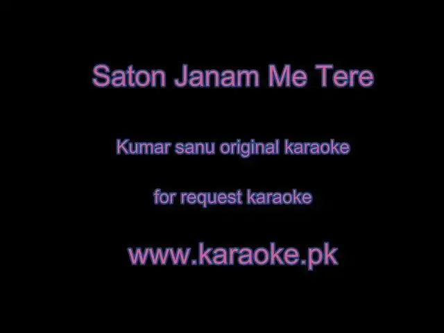 Video thumbnail for Saton Janam Me Tere original requested karaoke