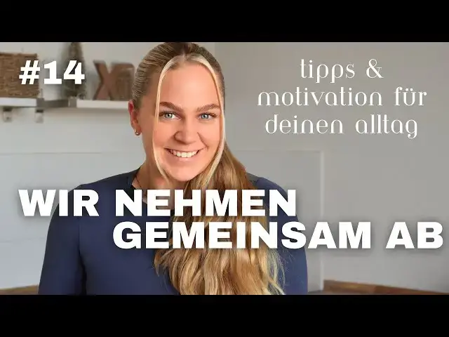 Video thumbnail for GEMEINSAM ABNEHMEN 2025 #14 | Tägliche Motivation für dich