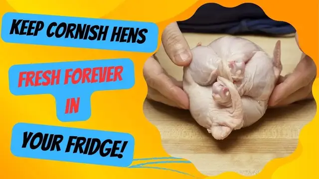 'Video thumbnail for Keep Cornish Hens Fresh FOREVER in Your Fridge!'