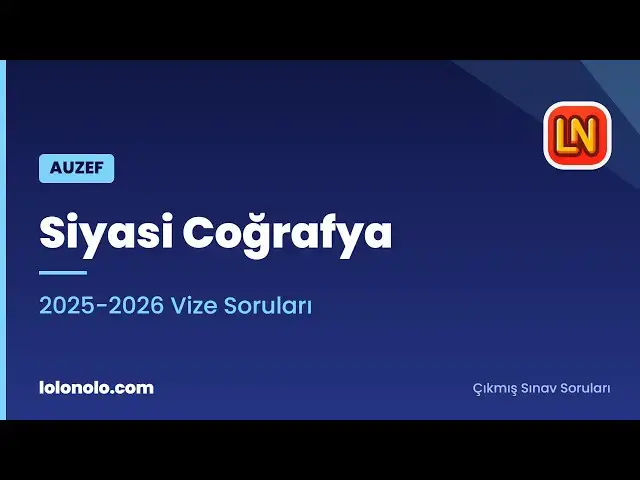 Video thumbnail for Siyasi Coğrafya 2025-2026 Vize Soruları