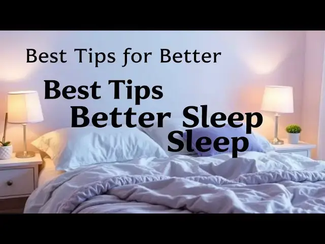 Video thumbnail for Best Tips for Better Sleep | Improve Your Sleep Quality Tonight