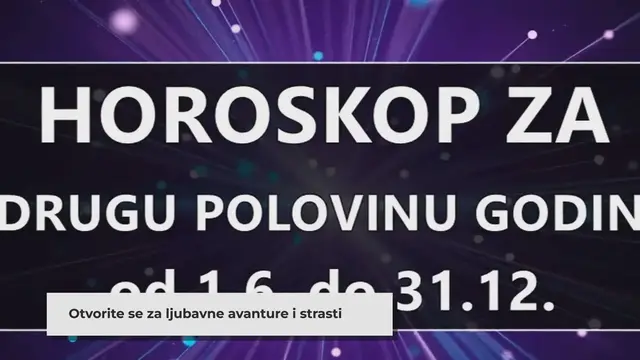Video thumbnail for Magična druga polovina godine_ Horoskop za ljubav, karijeru, financije i savjete za sve znakove! Evo koga će iznenaditi VELIKA ŽIVOTNA PREOBRAZBA! -
