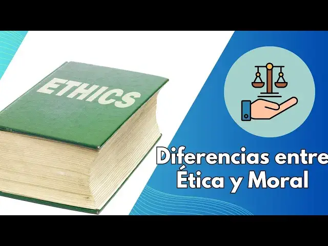 Video thumbnail for Diferencias entre Ética y Moral: Una Mirada Profunda para Estudiantes