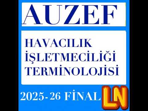 Video thumbnail for Havacılık İşletmeciliği Terminolojisi 2025-2026 Final Soruları