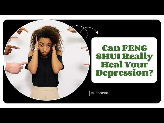 Video thumbnail for Can FENG SHUI Really Heal Your Depression: Connection Between Energy and Emotion