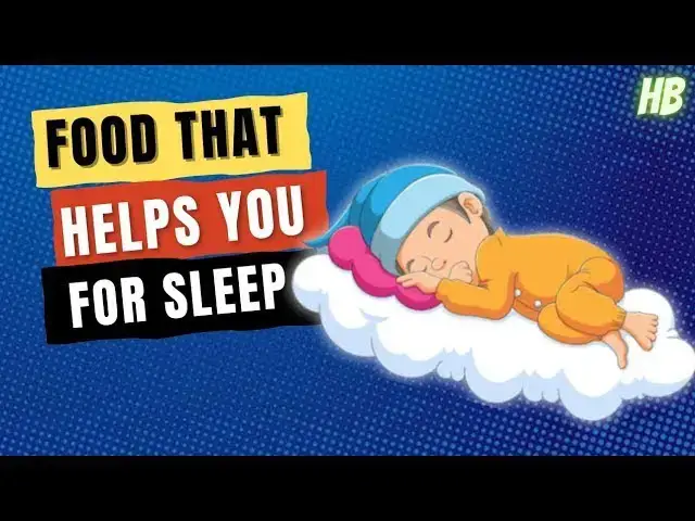 Video thumbnail for 5 SUPER Foods That Are Good To Eat Before Bed  Help You Sleep