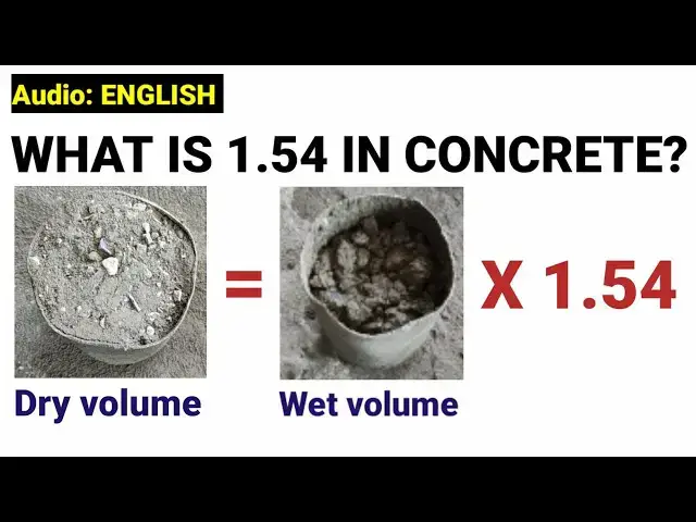 Video thumbnail for What is 1.54 in concrete | example solved | Dry volume and wet volume of concrete | Civil tutor
