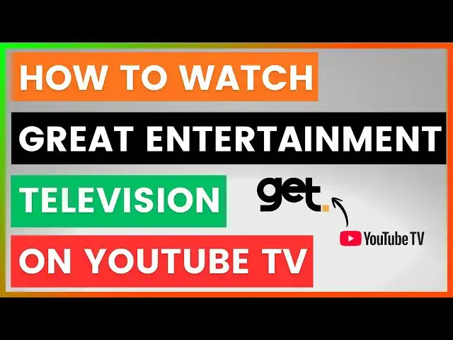 Video thumbnail for How To Watch Great Entertainment Television (GetTV) On YouTube TV? [in 2026]