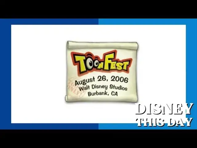Video thumbnail for ToonFest | DISNEY THIS DAY | August 26, 2006