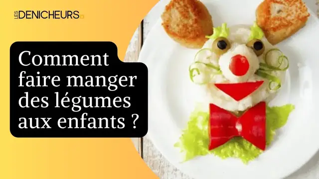 'Video thumbnail for Comment faire manger des légumes aux enfants ?'