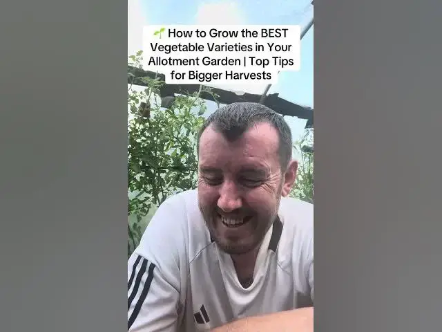 'Video thumbnail for 🌱 How to Grow the BEST Vegetable Varieties in Your Allotment Garden | Top Tips for Bigger Harvests'