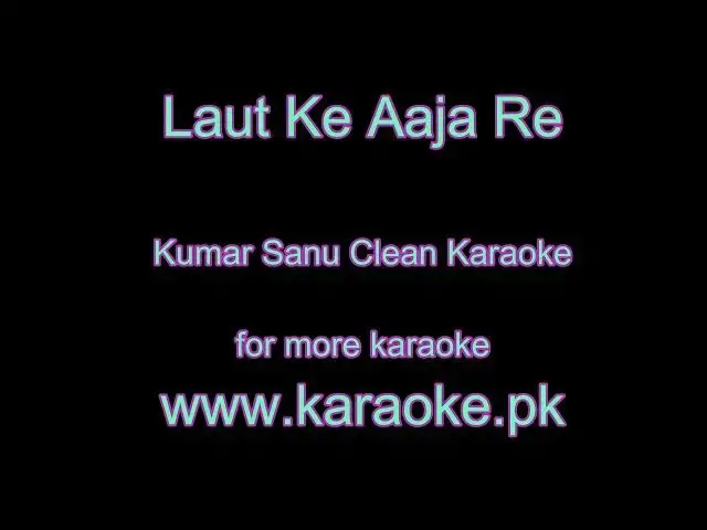 Video thumbnail for Laut Ke Aaja Re original Karaoke