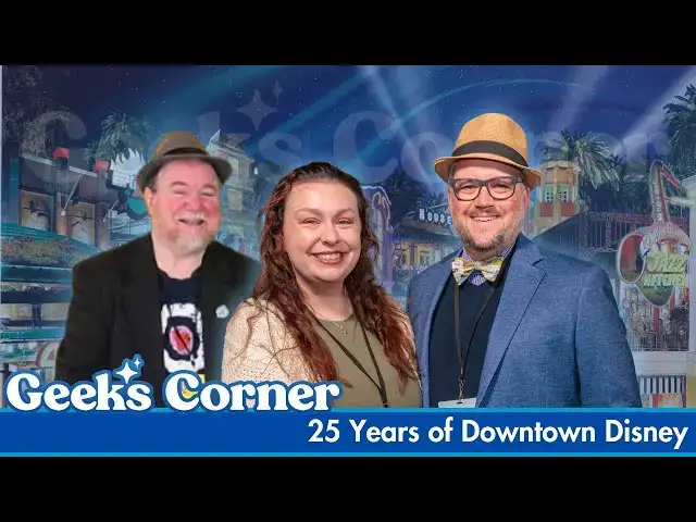 Video thumbnail for 25 Years of Downtown Disney - GEEKS CORNER - Episode #798