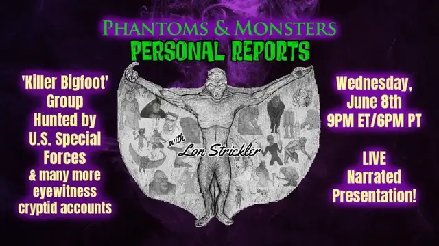 Video thumbnail for 'KILLER BIGFOOT' HUNTED BY U.S. SPECIAL FORCES / GLIMMER MAN / MANTIS HUMANOIDS - Lon Strickler